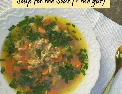Soup for the Soul (and the Gut)